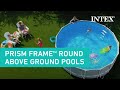 Intex prism frame premium round above ground pools