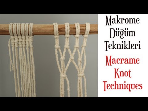 Yeni Başlayanlar için Temel Makrome Düğüm Teknikleri - 3  (How to Make Basic Knots for Beginners)