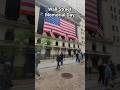 May 25, 2026, Memorial Day in Wall Street. #Wallstreet #wallstreetjournal #hero
