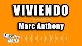 Marc Anthony - Viviendo (Versión Karaoke)