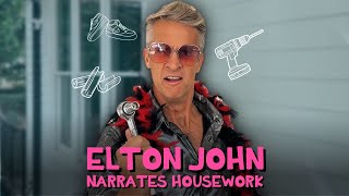 Elton John Narrates Housework