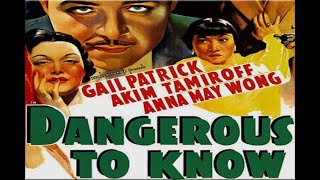 Dangerous To Know (1938)