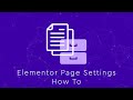 Elementor page settings   introduction walkthrough  best settings