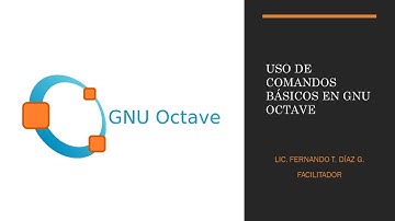 📌Uso de comandos👨🏽‍🏫 básicos en GNU Octave💥