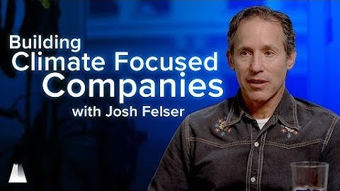 Josh Felser: How Private Sector Engagement Can Accelerate Climate Action