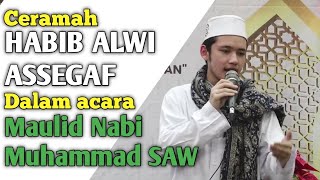 SPEECH BY HABIB ALWI ASSEGAF AT THE MAULID EVENT OF THE PROPHET MUHAMMAD SAW #HABIB #habibalwiass...