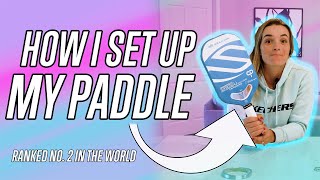 How A Pro Player Sets Up Their Paddle | Catherine Parenteau