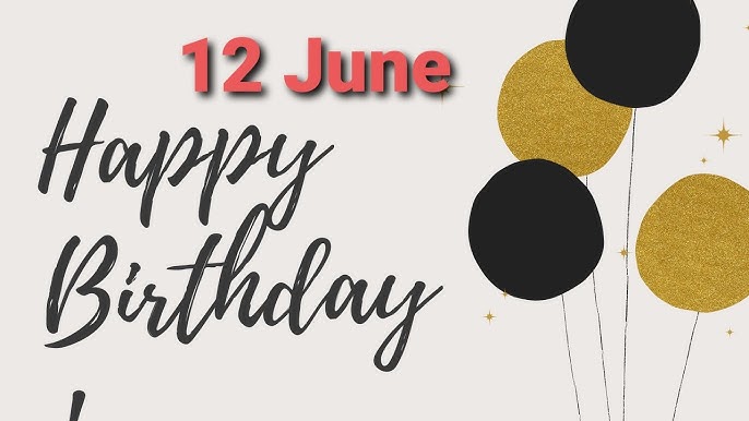 12 June Special New Birthday Status Video Happy Birthday Wishes Birthday Msg Quotes जन मद न Youtube 12 June Special New Birthday Status Video Happy Birthday Wishes Birthday Msg Quotes जन मद न Youtube