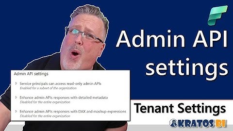 Episode 20: Admin API Settings - Streamlining Administration in Microsoft Fabric