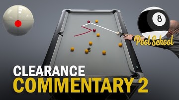 Clearance Commentary 2 - Clearing The Pool Table | Pool School