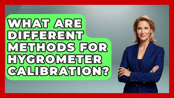 What Are Different Methods For Hygrometer Calibration? - Weather Watchdog