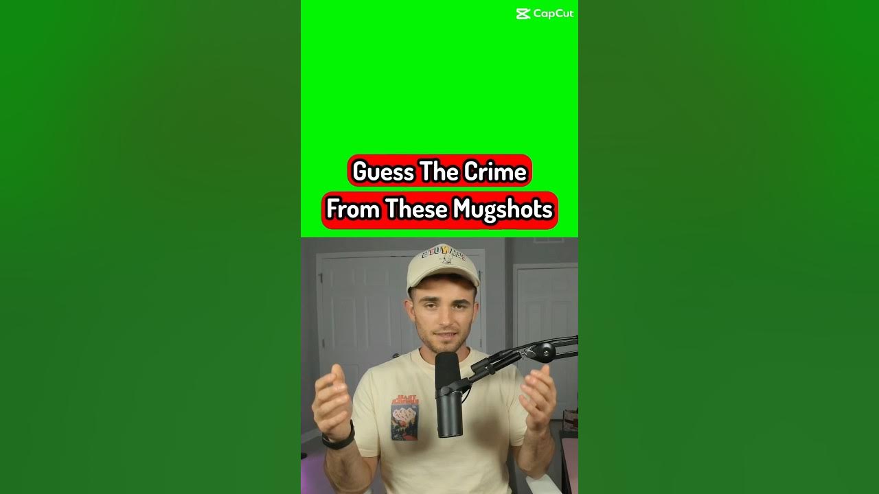Guess the crime from MugShot YouTube