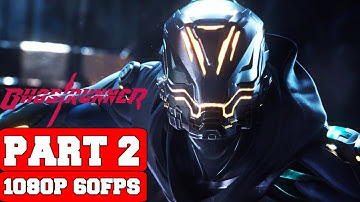 GHOSTRUNNER | Gameplay Part 2 Walkthrough No Commentary