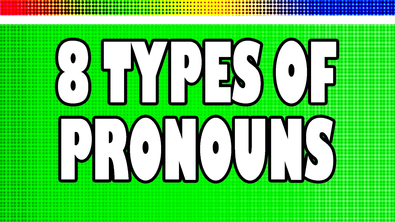 8-types-of-english-pronouns-youtube
