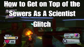 Plants vs Zombies GW2 *New* How to Get on Top of the Sewers As a Scientist Glitch