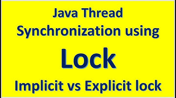:: Java Thread Synchronization using Lock Interface API  :: Implicit vs Explicit lock