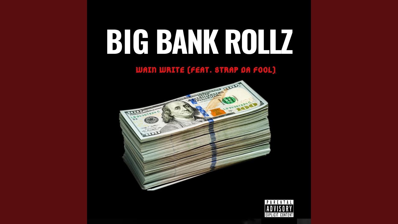 Big Bank Rollz (feat. Strap Da Fool) YouTube