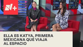 Entrevista con Katya Echazarreta, primera mexicana en viajar al espacio - Al Aire con Paola