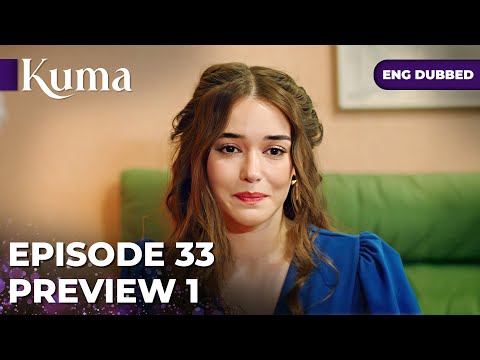 KUMA Episode 33 PROMO 01 Turkish Series In English Dubbed MEP33P1