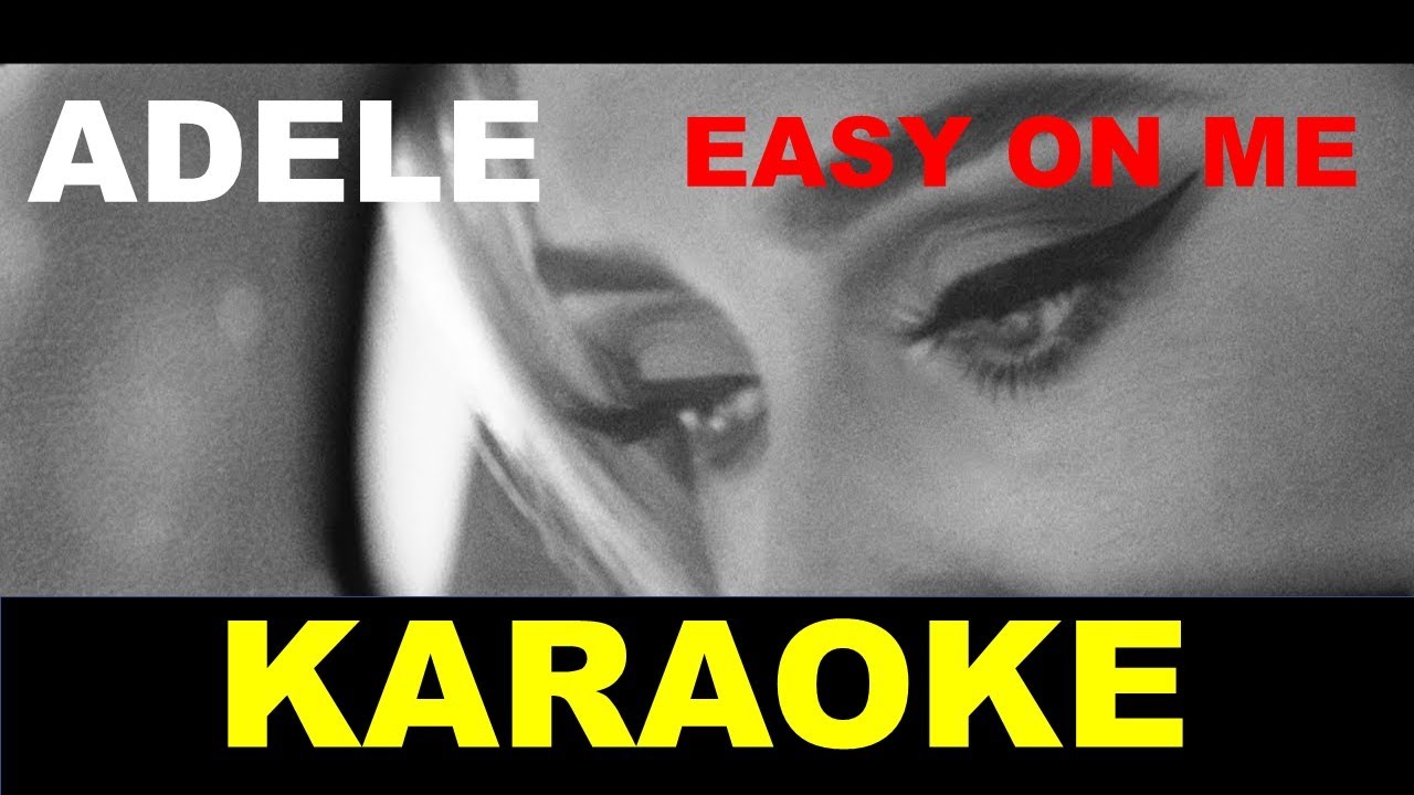 Adele - Easy On Me - Karaoke version - YouTube