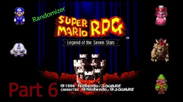 Super Mario RPG Randomizer Part 6