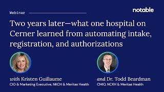 Two years later—what one hospital on Cerner learned from automating intake, registration, and auths