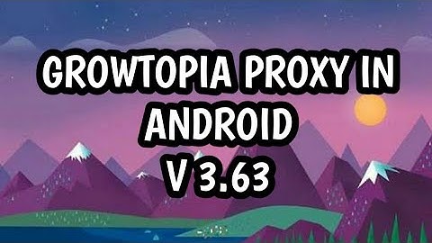 How To Use Growtopia Proxy In Android Use Termux | 3.63