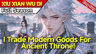 [fulfilling story]My Supermarket Connects Eras:I Trade Modern Goods For Ancient Throne!