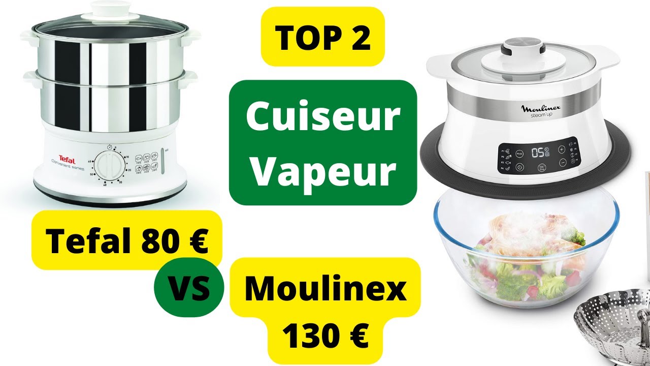 TOP 2 : Meilleur Cuiseur Vapeur 2022 (Tefal 80 € vs Moulinex 130 € )   