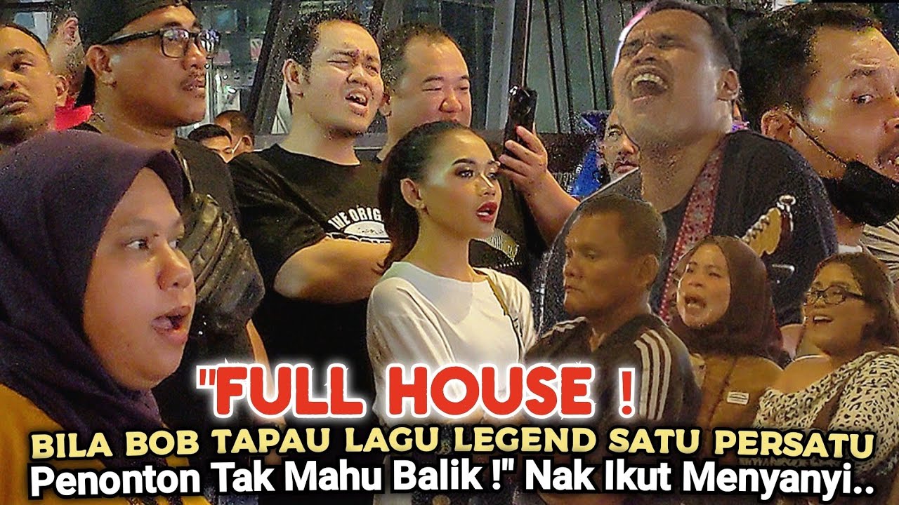 🔥Penonton Penuh Semangat Menyanyi🔴Bila Bob Tapau Lagu2 Legend Satu Persatu, Tk Sangka Ramai Yg Layan