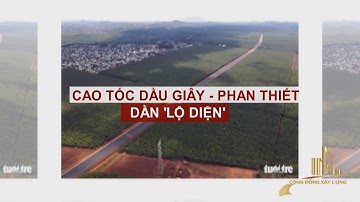 CAO TỐC DẦU GIÂY - PHAN THIẾT DẦN 