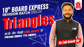 Triangles | Class 10th Board  | The Edu Excel | By Zaid Anwar Sir #10board