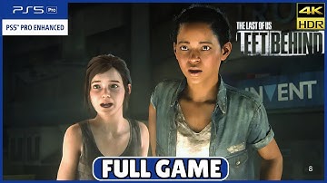 LEFT BEHIND THE LAST OF US - FULL GAME [4K 60FPS HDR PS5 PRO] - No Commentary