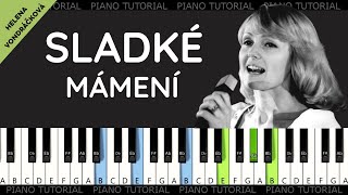 Helena Vondráčková - Sladké mámení - z filmu S tebou mě baví svět (piano tutorial | jak hrát)