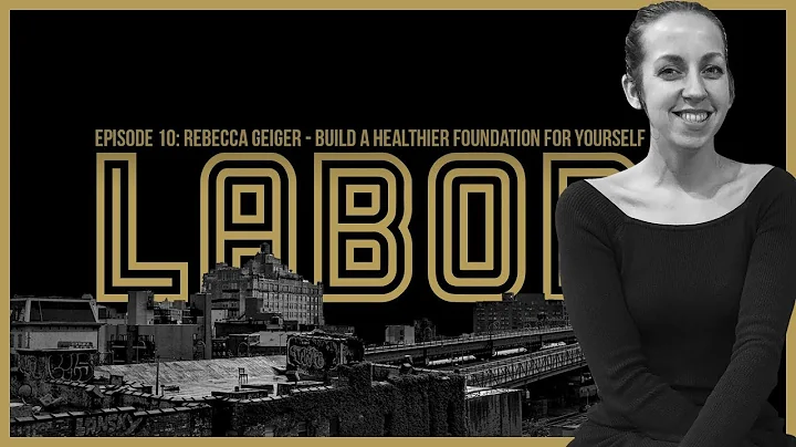 Rebecca Geiger: Build A Healthier Foundation For Y...