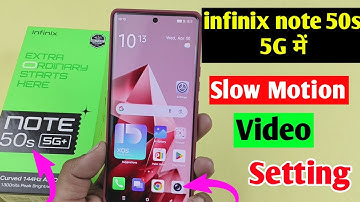 Infinix Note 50s 5g slow motion/Infinix me slow motion video kaise banaye/Infinix Note 50s setting