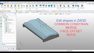 ZW3D Exercise 44 - Edit Shapes (Common constrain, MERGE, MOVE, FACE OFFSET)