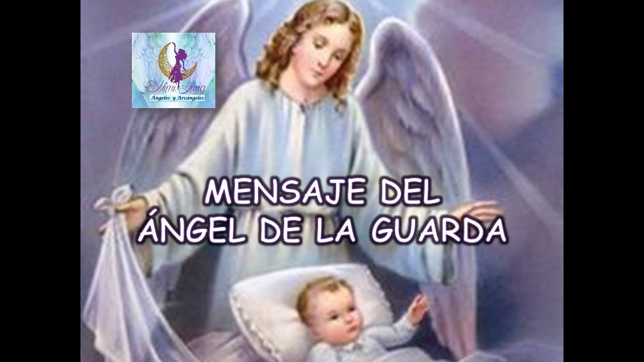MENSAJE DE TU ÁNGEL DE LA GUARDA - YouTube