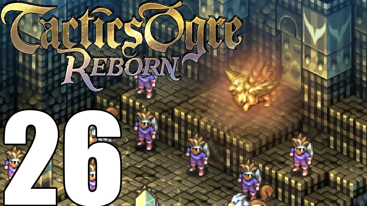 Tactics Ogre Reborn Pt26 - Six Temple Guardian Bosses! Apocrypha Quest! - YouTube