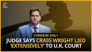 Genesis Set to Return $3B to Creditors; Craig Wright Lied to UK Court 'Extensively' | CoinDesk Daily