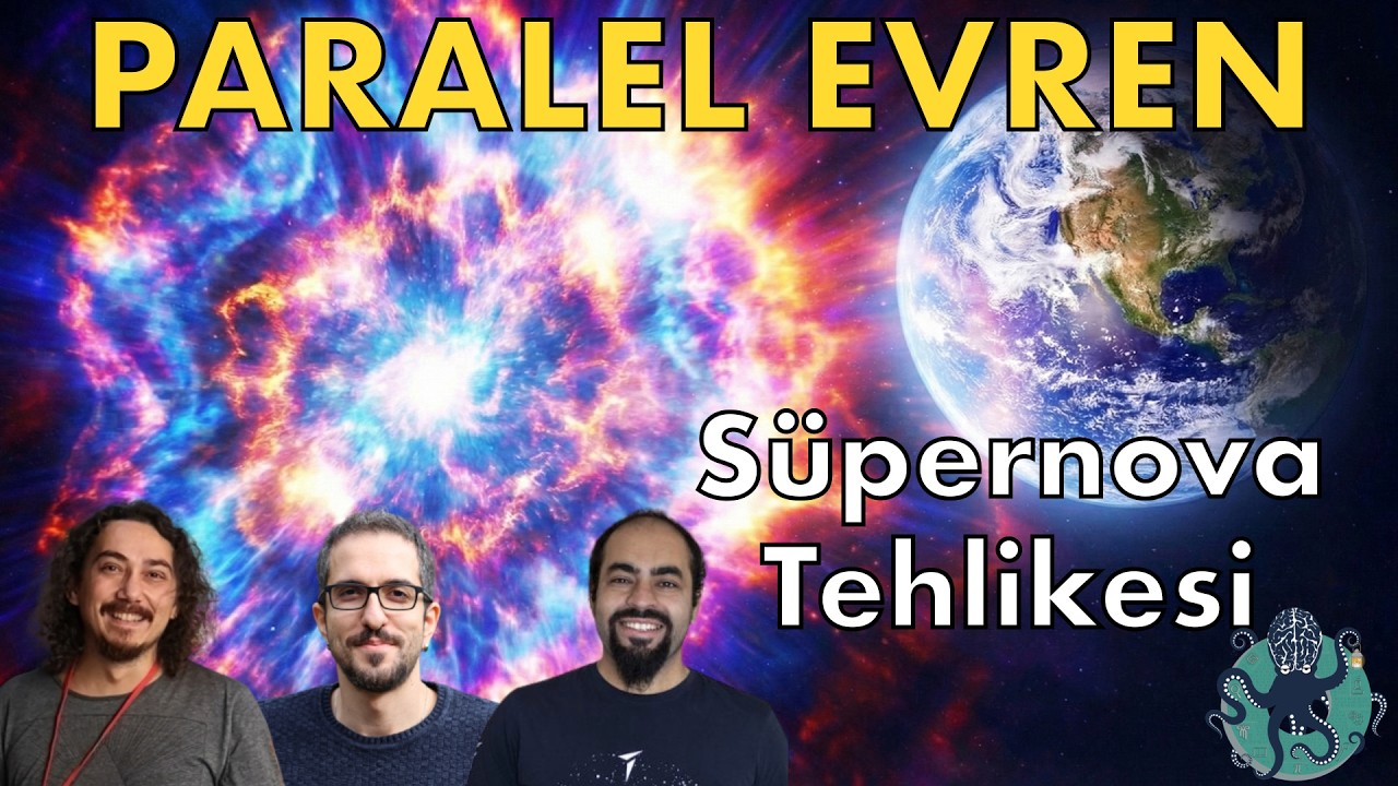 Bir Süpernova Patlaması Dünya'daki Yaşamı Yok Edebilir Mi? | Bölüm 6