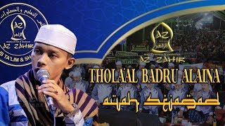 🔴 AZ ZAHIR - THOLA'AL BADRU ALAINA ( AYAH SEJAGAD ) || AZ ZAHIR 2020