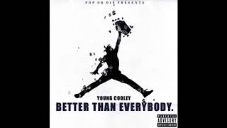 Young Cooley | "Better Than Everybody" | Visualizer