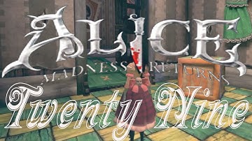 Alice Madness Returns / 29 - Twisted dollhouse