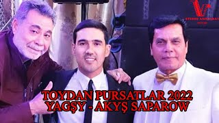 Yagsy Gosunow & Akys Saparow - toydan pursatlar 2022 turkmen prikol