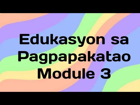 Edukasyon sa Pagpapakatao Module 3