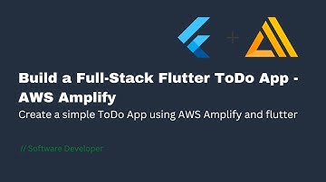 How to build Flutter apps with AWS Amplify for mobile