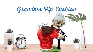 Crocheted Grandma Pin Cushion: The Cutest Way To Keep Your Pins Safe!