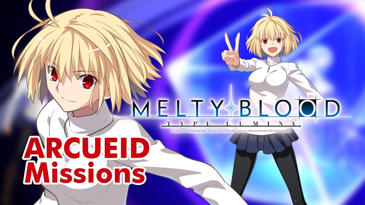 Melty Blood: Type Lumina - ARCUEID Combo Missions - YouTube