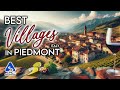 Piedmont: The Most Beautiful Villages to Visit | 4K